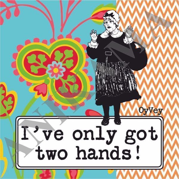 תמונה של I've only got two hands Coaster