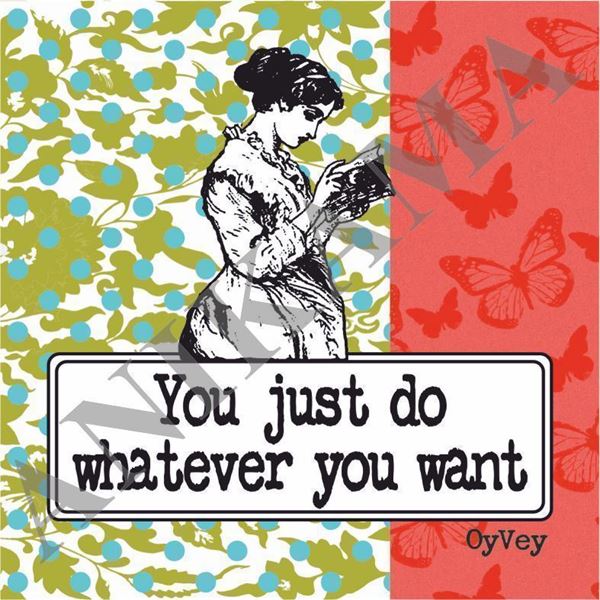 תמונה של You just do whatever you want Coaster