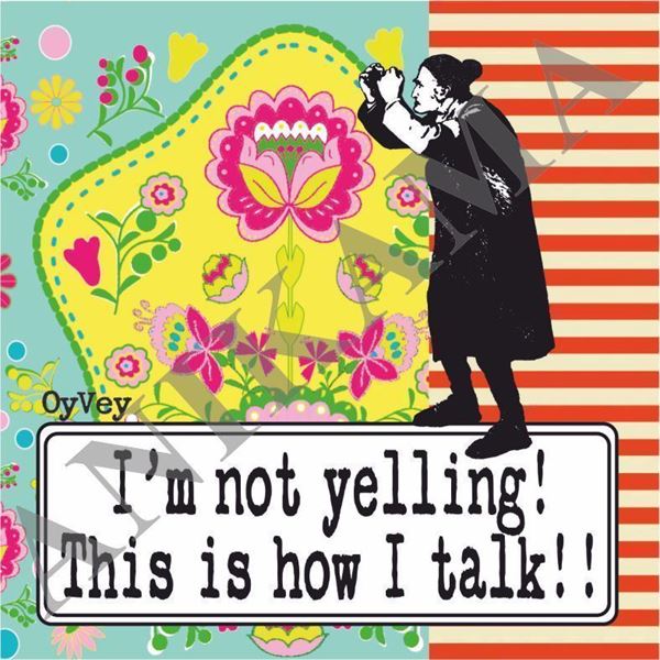 תמונה של I'm not yelling this is how I talk Coaster