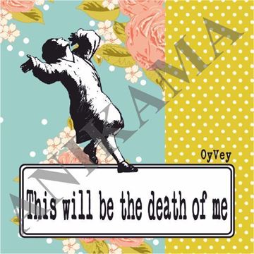 תמונה של This will be the death of me Magnet