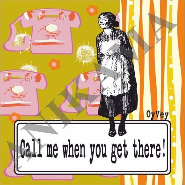 תמונה של Call me when you get there Magnet