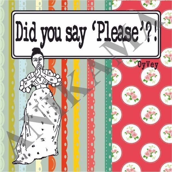 תמונה של Did you say please Magnet