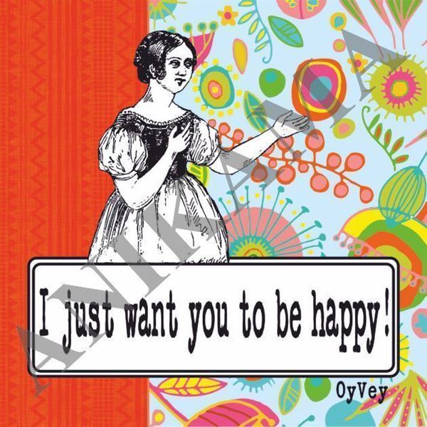 תמונה של I just want you to be happy Magnet