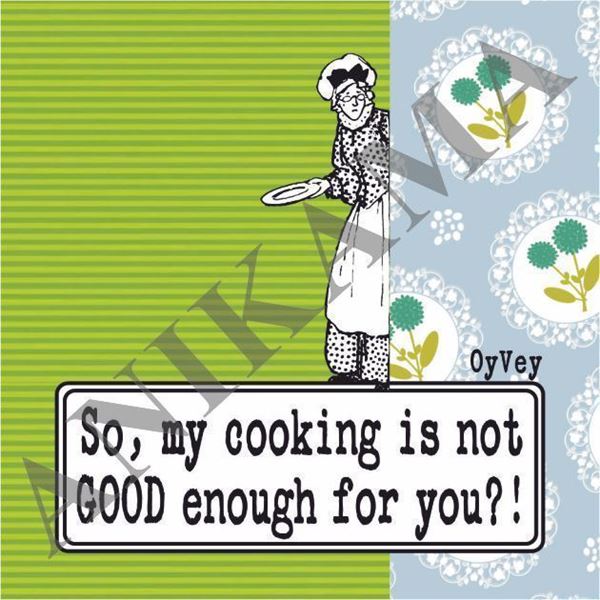 תמונה של So my cooking isn't good enough for you Magnet