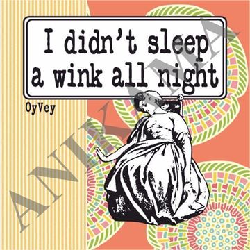תמונה של I didn't sleep a wink all night Magnet