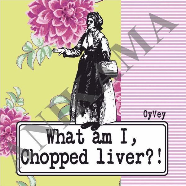 תמונה של What am I chopped liver Magnet
