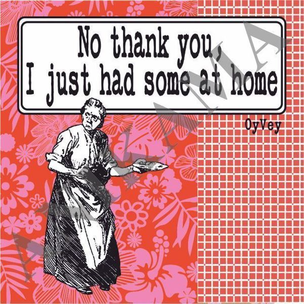 תמונה של No thank you I just had some at home Magnet