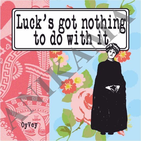 תמונה של Luck's got nothing to do with it Magnet
