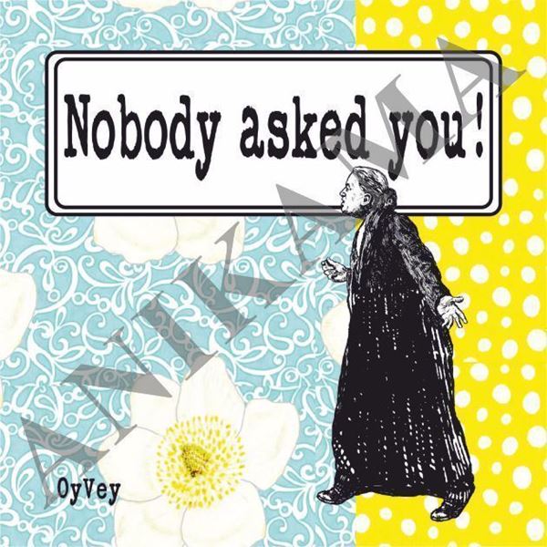 תמונה של Nobody asked you Magnet