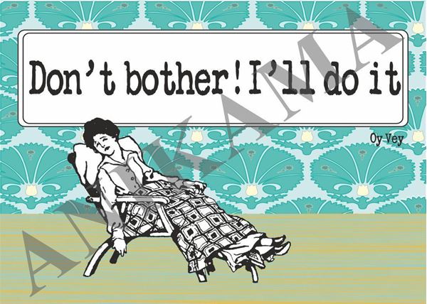 תמונה של Don’t bother I'll do it Placemat