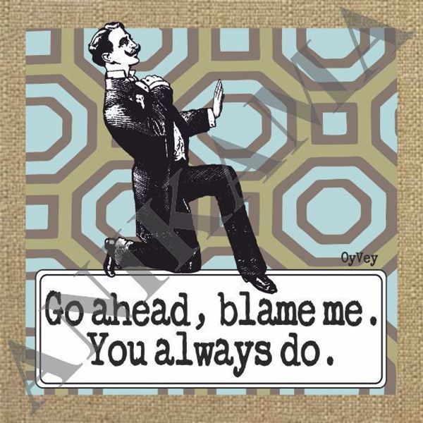 תמונה של חולצת גברים שחורה מידה S Go ahead blame me you always do
