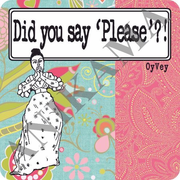 תמונה של Did you say please Magnet