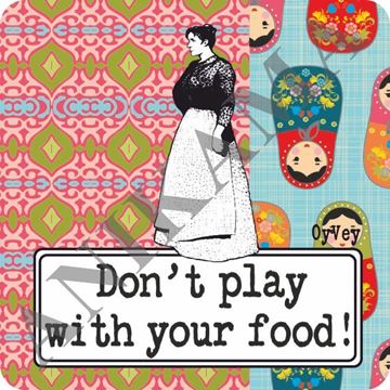 תמונה של Don't play with your food Magnet