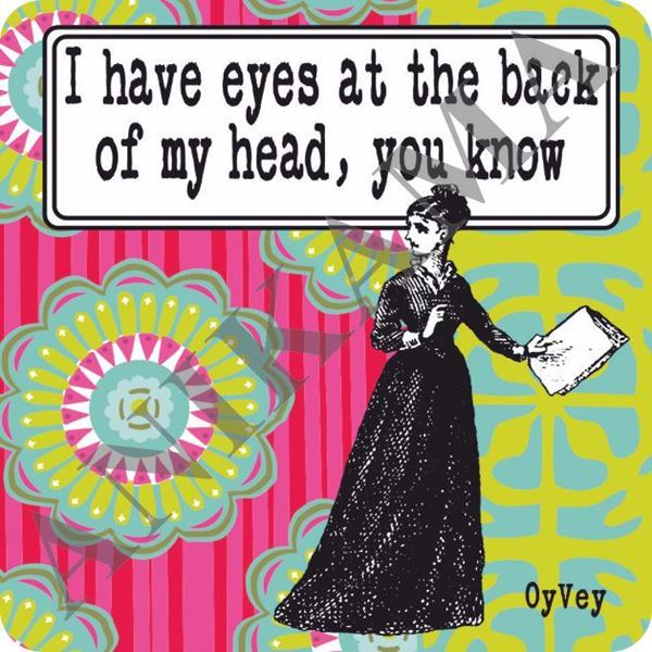 תמונה של I have eyes at the back of my head Magnet