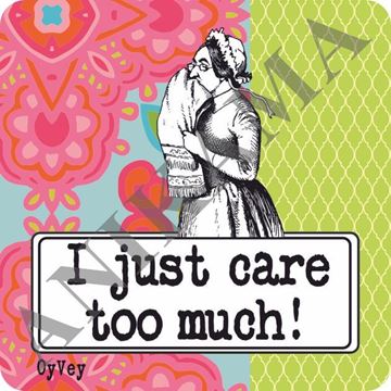 תמונה של I just care too much Magnet
