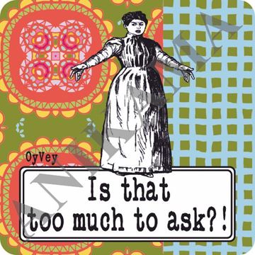 תמונה של Is that too much to ask Magnet