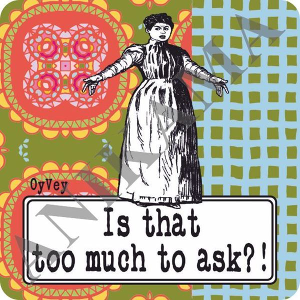 תמונה של Is that too much to ask Magnet