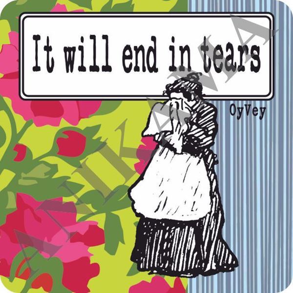 תמונה של It will end in tears Magnet