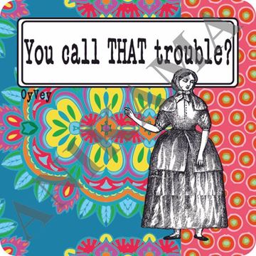 תמונה של You call that trouble Magnet